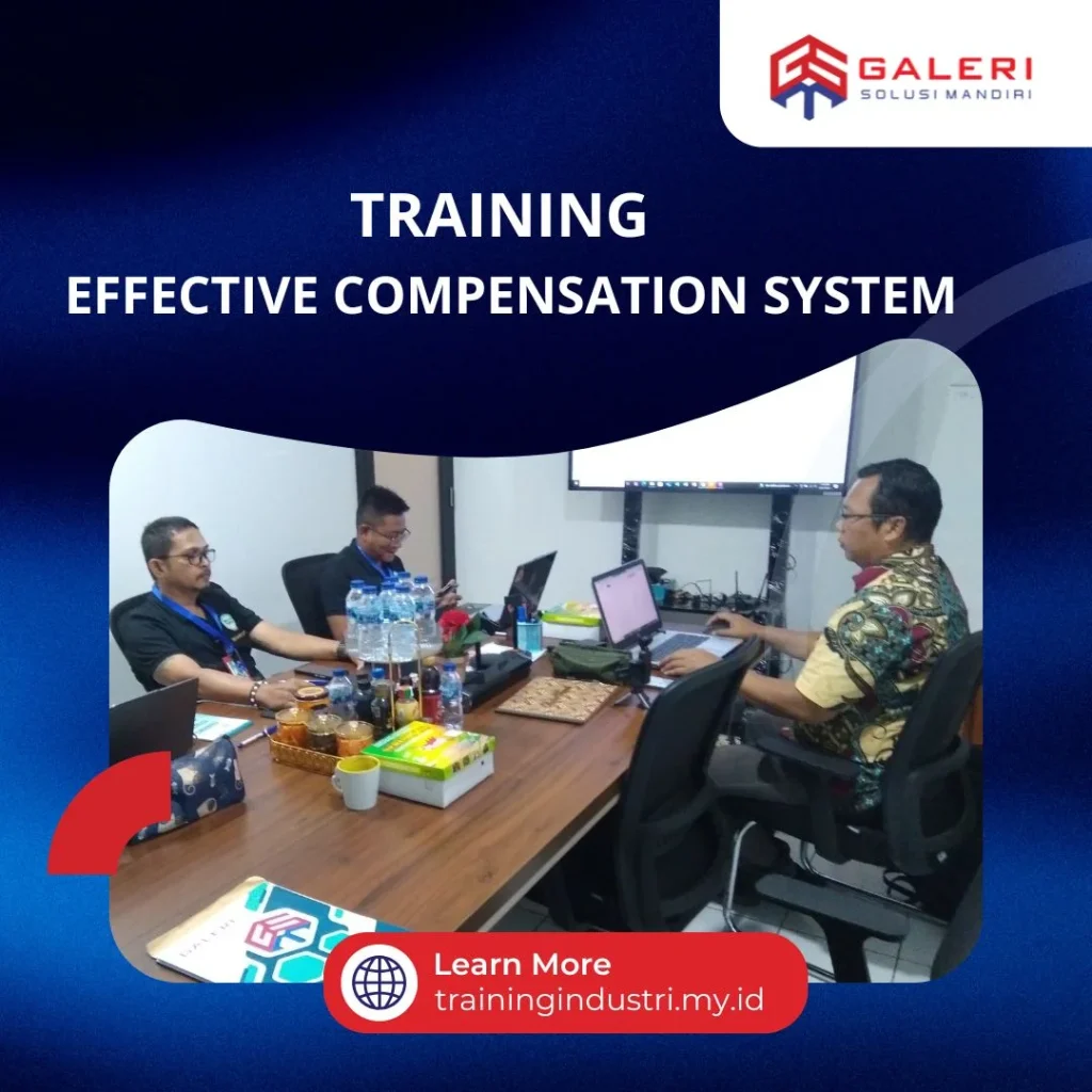 TRAINING EFFECTIVE COMPENSATION SYSTEM Training manajemen kompensasi
