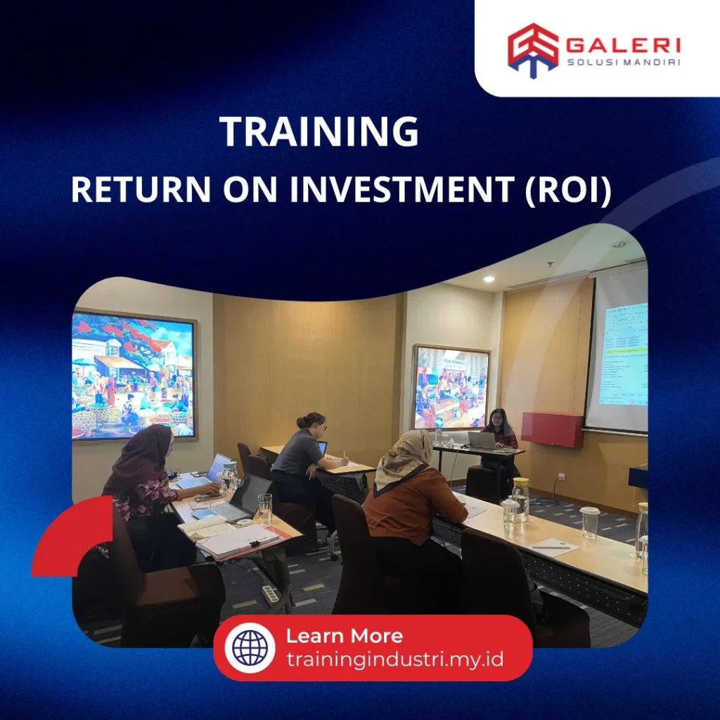 TRAINING RETURN ON INVESTMENT (ROI) training return on invesetment (roi)